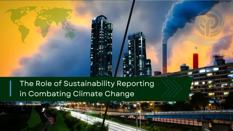 The Role of Sustainability Reporting in Combating Climate Change